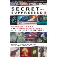 Secret and Suppressed II by Parfrey, Adam, 9781932595352
