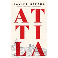 Attila by Javier Serena, 9781960385352