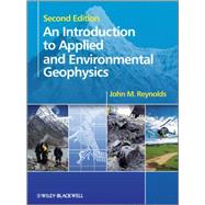 An Introduction to Applied and Environmental Geophysics by Reynolds, John M., 9780471485353