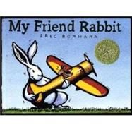 My Friend Rabbit by Rohmann, Eric; Rohmann, Eric, 9780761315353