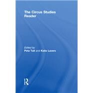 The Routledge Circus Studies Reader by Lavers; Katie, 9781138125353