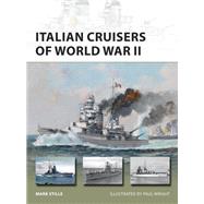 Italian Cruisers of World War II by Stille, Mark; Wright, Paul, 9781472825353