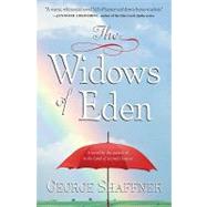 The Widows of Eden by Shaffner, George, 9781565125353