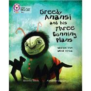 Greedy Anansi and his Three Cunning Plans by Birch, Beverley; Jansson, Alexander, 9780007465354