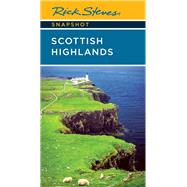 Rick Steves Snapshot Scottish Highlands by Steves, Rick; Hewitt, Cameron, 9781641715355