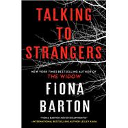Talking to Strangers by Barton, Fiona, 9780593915356