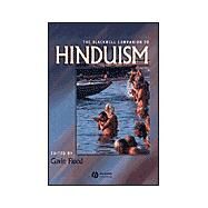 The Blackwell Companion to Hinduism by Flood, Gavin, 9780631215356