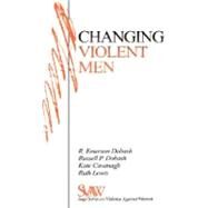 Changing Violent Men by Rebecca Emerson Dobash, 9780761905356