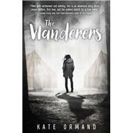 The Wanderers by Ormand, Kate, 9781510715356