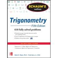 Schaum's Outline of Trigonometry, 5th Edition 618 Solved Problems + 20 Videos by Moyer, Robert E.; Ayres, Frank, 9780071795357