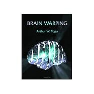Brain Warping by Toga, 9780126925357