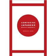 Composing Japanese Musical Modernity by Wade, Bonnie C., 9780226085357