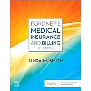 Fordney's Medical Insurance and Billing, 16th Edition by Smith, Linda M., 9780323795357