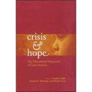 Crisis and Hope: The Educational Hopscotch of Latin America by Fischman,Gustavo, 9780415935357