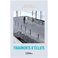 Fragments d'�clats by Laurent Vanderb�que, 9782386275357