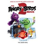 The Angry Birds Movie 2 by Nuhfer, Heather (ADP), 9780062945358