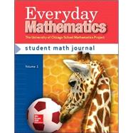 Everyday Mathematics, Grade 1, Student Math Journal 1 by Bell, Max; Dillard, Amy; Isaacs, Andy; McBride, James; UCSMP, 9780076045358