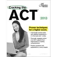 Cracking the ACT, 2013 Edition by PRINCETON REVIEW, 9780307945358