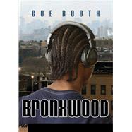 Bronxwood by Booth, Coe, 9780439925358