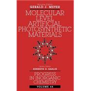 Molecular Level Artificial Photosynthetic Materials, Volume 44 by Meyer, Gerald J.; Karlin, Kenneth D., 9780471125358