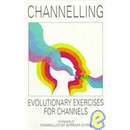 Channelling: Evolutionary Exercises for Channels by VYWAMUS, 9780929385358