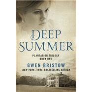 Deep Summer by Bristow, Gwen, 9781480485358