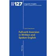 Full-Verb Inversion in Written and Spoken English by Prado-Alonso, Carlos, 9783034305358