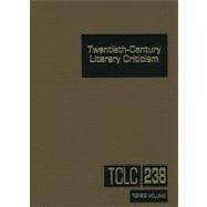 Twentieth- Century Literary Criticism by Trudeau, Lawrence J.; Barnes, Dana Ramel; Carter-Ewald, Maria; Darrow, Kathy D.; Dorsch, Kristen A., 9781414445359