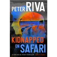 Kidnapped on Safari by Riva, Peter, 9781504085359