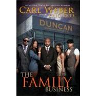 The Family Business by WEBER, CARLPETE, ERIC, 9781601625359
