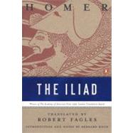 The Iliad by Homer (Author); Fagles, Robert (Translator); Knox, Bernard (Introduction by), 9780140275360