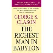 The Richest Man in Babylon by Clason, George S. (Author), 9780451205360