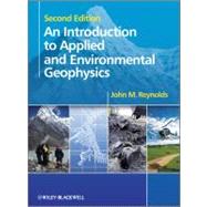 An Introduction to Applied and Environmental Geophysics by Reynolds, John M., 9780471485360