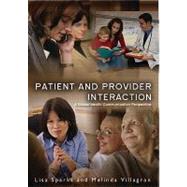 Patient Provider Interaction by Sparks, Lisa; Villagran, Melinda, 9780745645360