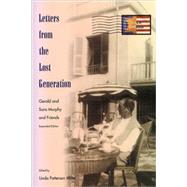 Letters from the Lost Generation: Gerald and Sara Murphy and Friends by Miller, Linda Patterson, 9780813025360