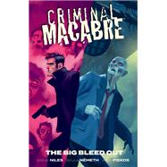 Criminal Macabre: The Big Bleed Out by Niles, Steve; Nemeth, Gyula, 9781506715360