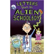 LETTERS FROM ALIEN SCHOOLBOY CL by ASQUITH,R. L., 9781620875360