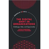 The Digital Shift in Organizations by Magali Dubosson; Emmanuel Fragni�re, 9781835495360