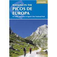 Walking in the Picos de Europa 42 walks and treks in Spain's first National Park by Walker, Robin, 9781852845360