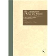 The Governance of Kings and Princes: John Trevisa's Middle English Translation of the De Regimine Principum of Aegidius Romanus by Fowler,David C., 9781138975361