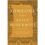 Someone A Novel by McDermott, Alice, 9781250055361