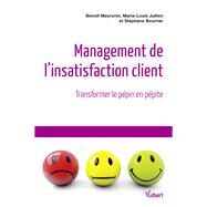 Management de l'insatisfaction client by Benot Meyronin; Marie-Louis Jullien; Bourrier Stphane, 9782311405361