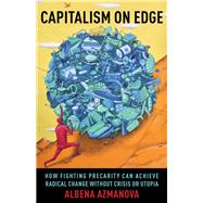Capitalism on Edge by Azmanova, Albena; Allen, Amy, 9780231195362
