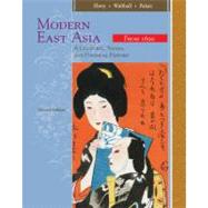 East Asia A Cultural, Social, and Political History, Volume II: From 1600 by Ebrey, Patricia Buckley; Walthall, Anne; Palais, James, 9780547005362