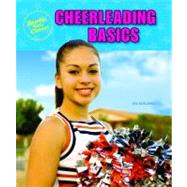 Cheerleading Basics by Mullarkey, Lisa, 9780766035362