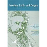 Freedom, Faith, and Dogma: Essays by V. S. Soloviev on Christianity and Judaism by Wozniuk, Vladimir, 9780791475362