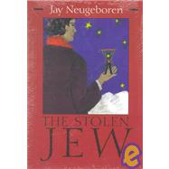 The Stolen Jew by Neugeboren, Jay, 9780815605362