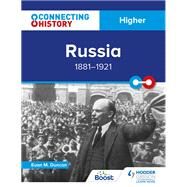 Connecting History: Higher Russia, 18811921 by Euan M. Duncan, 9781398345362