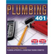 Plumbing 401 by Phcc Educational Foundation Plumbing Apprentice An, 9781418065362