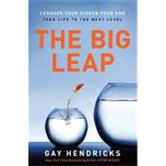The Big Leap by Hendricks, Gay, 9780061735363
